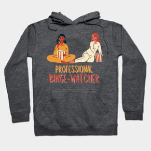 Professional Friends Binge-Watcher Hoodie